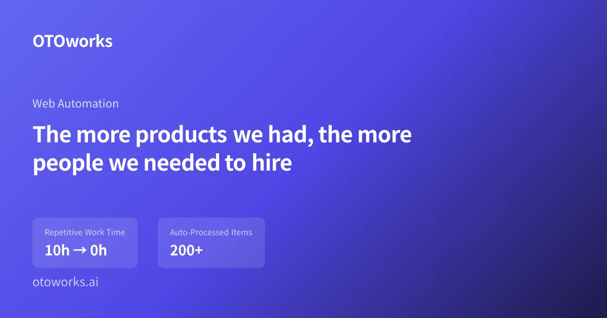 The more products we had, the more people we needed to hire